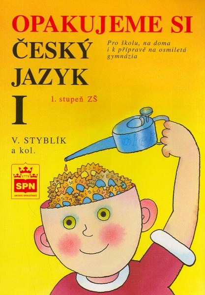 Opakujeme si český jazyk I SPN - pedagog. nakladatelství