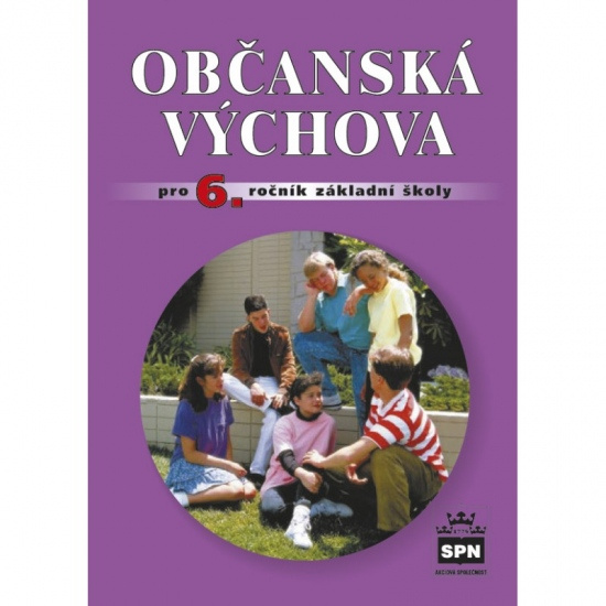 Občanská výchova pro 6. ročník základní školy SPN - pedagog. nakladatelství
