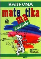 Barevná matematika pro třeťáky SPN - pedagog. nakladatelství