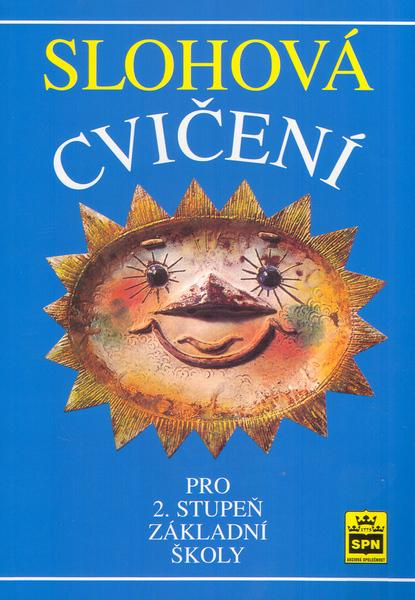 Slohová cvičení pro 2. st. ZŠ SPN - pedagog. nakladatelství