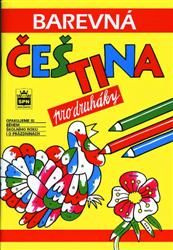 Barevná čeština pro druháky SPN - pedagog. nakladatelství