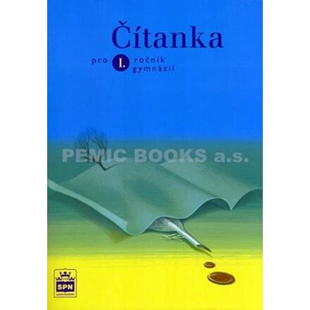 Čítanka pro I. ročník gymnázií - Josef Soukal