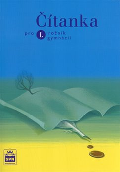 Čítanka pro I. ročník gymnázií - Josef Soukal
