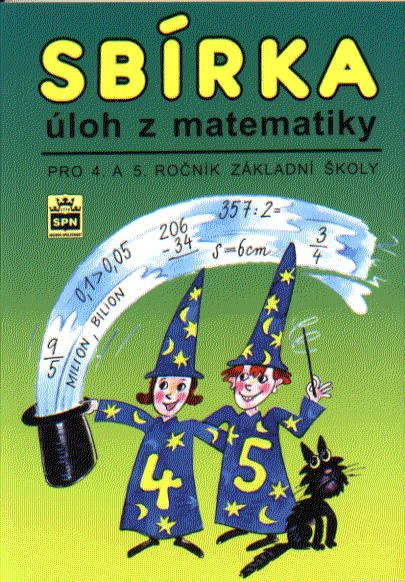 Sbírka úloh z matematiky pro 4. a 5. ročník základní školy SPN - pedagog. nakladatelství