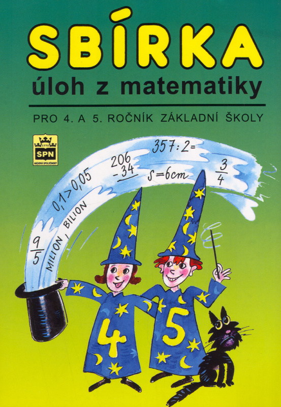 Sbírka úloh z matematiky pro 4. a 5. ročník základní školy SPN - pedagog. nakladatelství