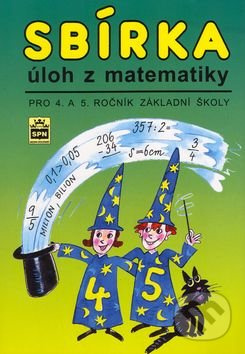 Sbírka úloh z matematiky pro 4. a 5. ročník základní školy SPN - pedagog. nakladatelství