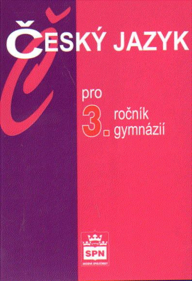 Český jazyk pro 3.r. gymnázií - učebnice