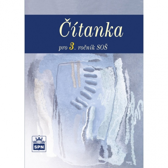 Čítanka pro 3. ročník SOŠ SPN - pedagog. nakladatelství