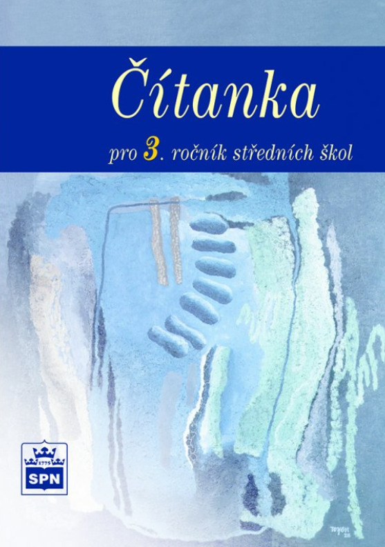 Čítanka pro 3. ročník SOŠ SPN - pedagog. nakladatelství