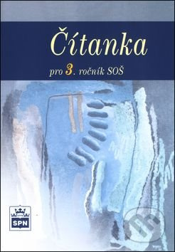 Čítanka pro 3. ročník SOŠ SPN - pedagog. nakladatelství