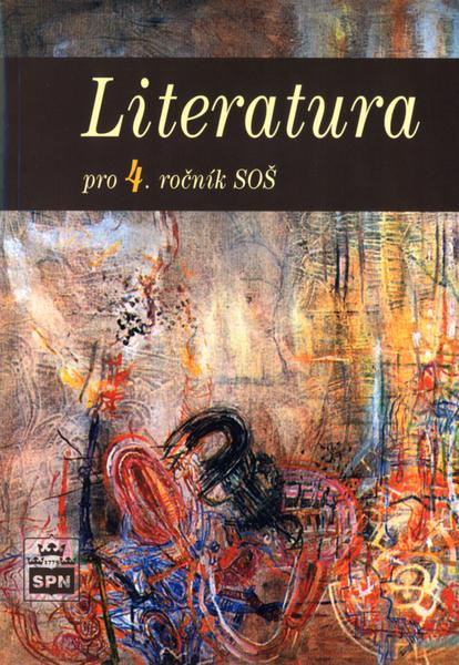 Literatura pro 4. ročník SOŠ SPN - pedagog. nakladatelství