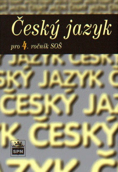 Český jazyk pro 4. ročník SŠ SPN - pedagog. nakladatelství
