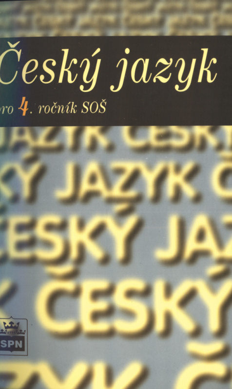 Český jazyk pro 4. ročník SŠ SPN - pedagog. nakladatelství