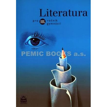 Literatura pro 3. ročník gymnázií SPN - pedagog. nakladatelství
