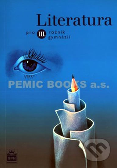 Literatura pro 3. ročník gymnázií SPN - pedagog. nakladatelství