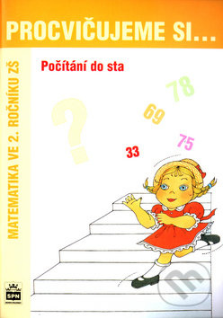 Procvičujeme si - Počítání do sta SPN - pedagog. nakladatelství