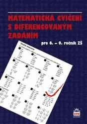 Matematická cvičení s diferencovaným zadáním pro 6. - 9. ročník ZŠ SPN - pedagog. nakladatelství