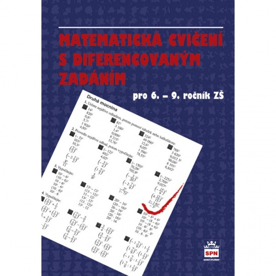 Matematická cvičení s diferencovaným zadáním pro 6. - 9. ročník ZŠ SPN - pedagog. nakladatelství