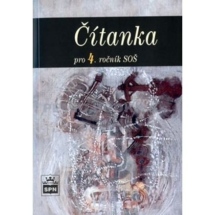 Čítanka pro 4. ročník SOŠ SPN - pedagog. nakladatelství