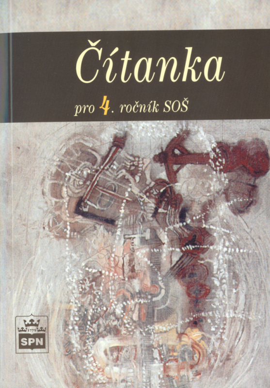 Čítanka pro 4. ročník SOŠ SPN - pedagog. nakladatelství