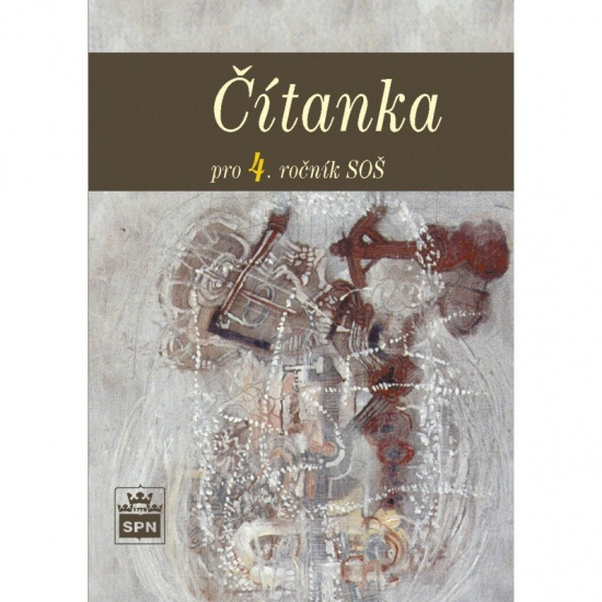 Čítanka pro 4. ročník SOŠ SPN - pedagog. nakladatelství