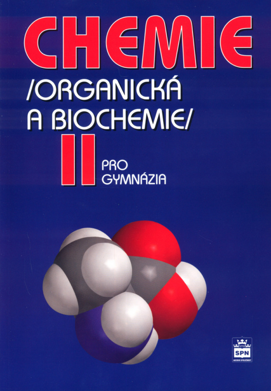 Chemie pro gymnázia II. - Karel Kolář