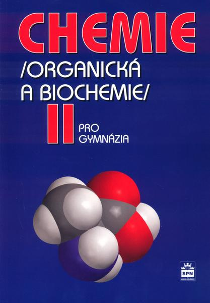 Chemie pro gymnázia II. - Karel Kolář