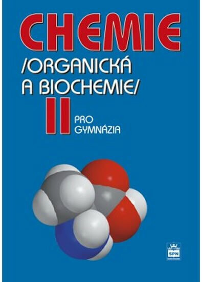 Chemie pro gymnázia II. - Karel Kolář
