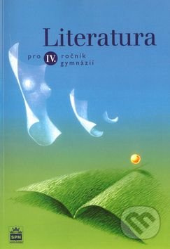 Literatura pro 4. ročník gymnázií SPN - pedagog. nakladatelství