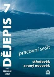 Dějepis 7.r. ZŠ, středověk a raný novověk - pracovní sešit