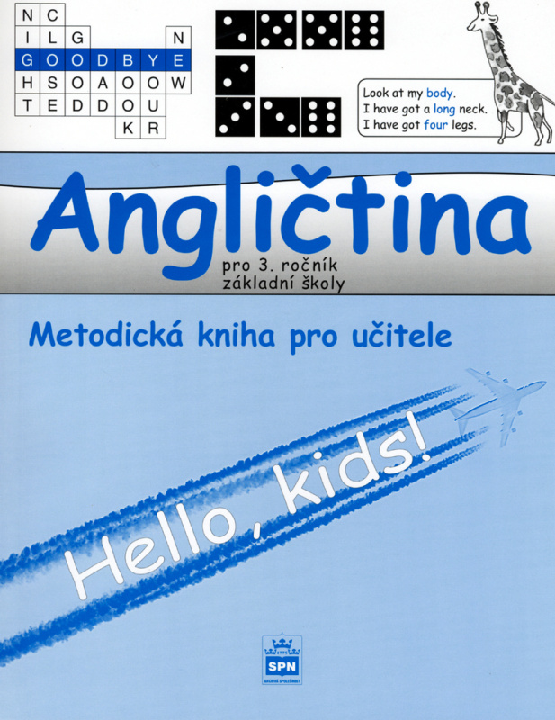 Angličtina pro 3.ročník základní školy Hello, kids! - metodická příručka SPN - pedagog. nakladatelství