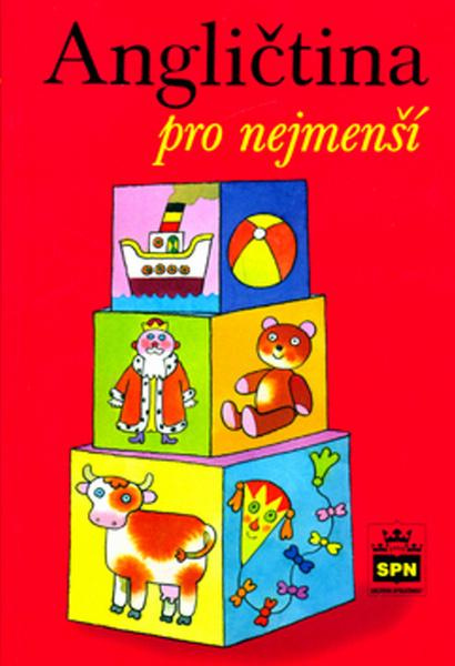 Angličtina pro nejmenší SPN - pedagogické nakladatelství, a.s.
