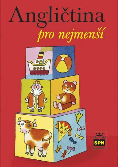 Angličtina pro nejmenší SPN - pedagogické nakladatelství, a.s.