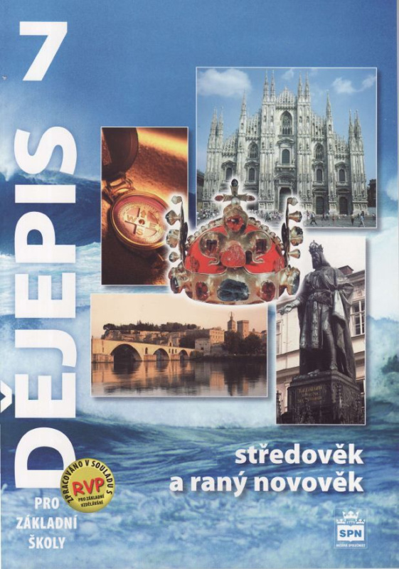 Dějepis 7.r. ZŠ, středověk a raný novověk - učebnice