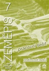 Zeměpis 7.r. ZŠ - Zeměpis světadílů - pracovní sešit