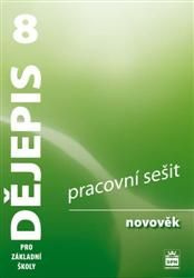 Dějepis 8 pro základní školy Novověk Pracovní sešit SPN - pedagog. nakladatelství