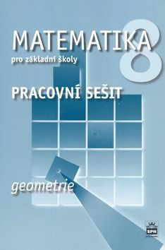 Matematika 8.r. ZŠ, geometrie - pracovní sešit