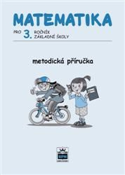 Matematika pro 3. ročník základní školy Metodická příručka SPN - pedagog. nakladatelství