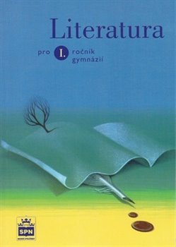 Literatura pro 1. ročník gymnázií - kolektiv autorů