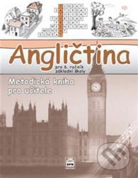 Angličtina pro 6. ročník základní školy Hello kids! - metodická příručka SPN - pedagog. nakladatelství