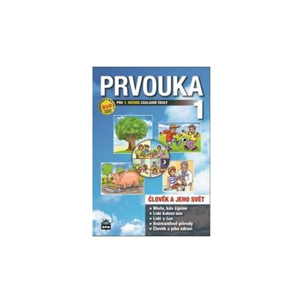Prvouka pro 1. ročník základní školy SPN - pedagog. nakladatelství