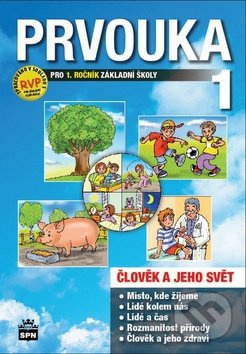 Prvouka pro 1. ročník základní školy SPN - pedagog. nakladatelství