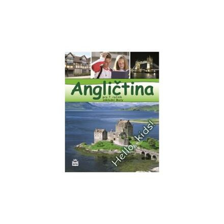 Angličtina pro 7. ročník základní školy Hello, Kids! - učebnice SPN - pedagog. nakladatelství