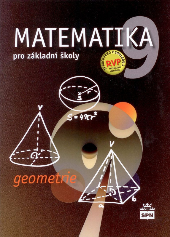 Matematika 9 pro základní školy Geometrie SPN - pedagog. nakladatelství