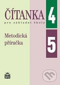 Čítanka pro základní školy 4, 5 (Metodická příručka) - kniha z kategorie 1. stupeň