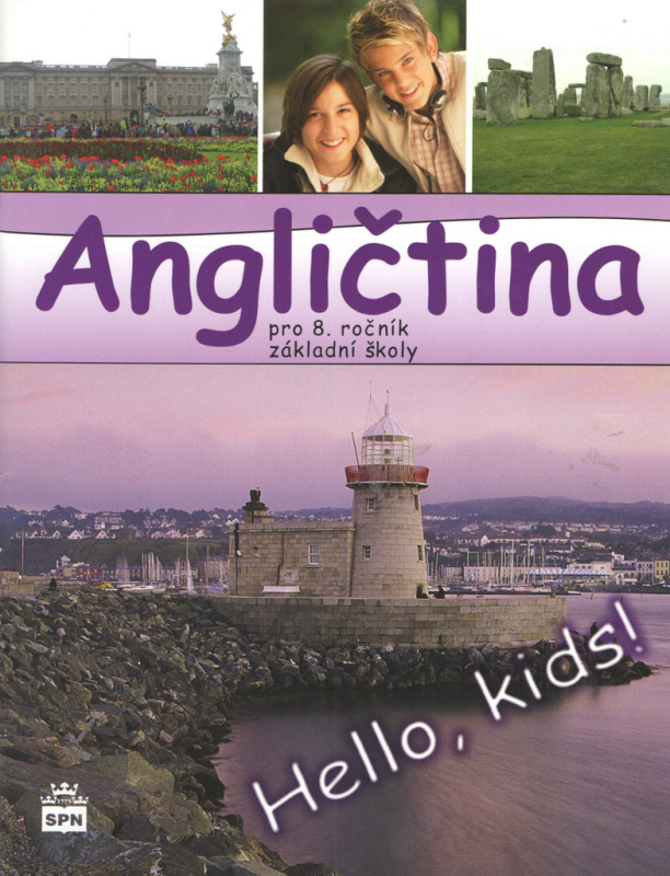 Angličtina pro 8. ročník základní školy Hello, Kids! - učebnice SPN - pedagog. nakladatelství