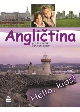 Angličtina pro 8. ročník základní školy Hello, Kids! - učebnice SPN - pedagog. nakladatelství