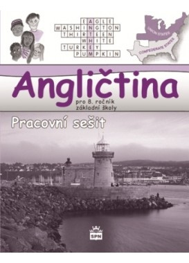 Angličtina pro 8. ročník základní školy Hello, Kids! - pracovní sešit SPN - pedagog. nakladatelství