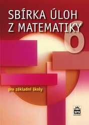 Sbírka úloh z matematiky 6 pro základní školy SPN - pedagog. nakladatelství