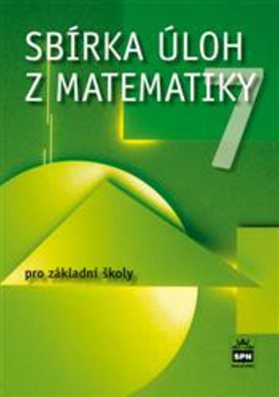 Sbírka úloh z matematiky 7 pro základní školy SPN - pedagog. nakladatelství